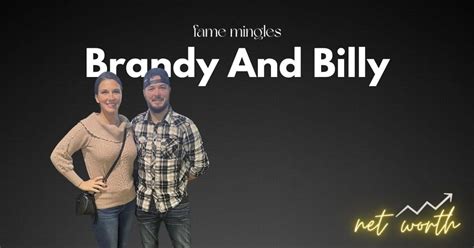 brandy and billy net worth|Brandy And Billy Net Worth – Biography And Career in 2024